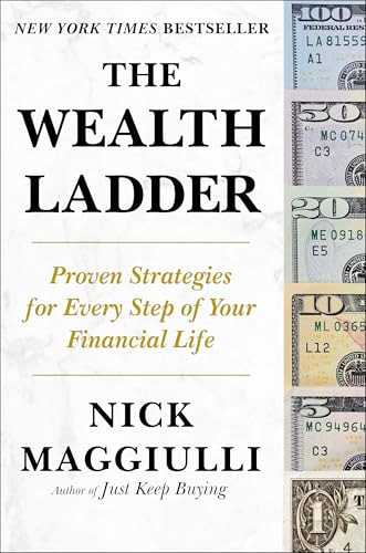 Cover of The Wealth Ladder: Proven Strategies for Every Step of Your Financial Life