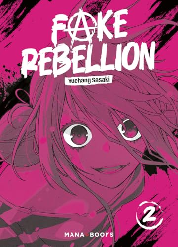 Fake Rebellion — Tome 2