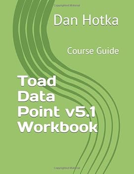 Paperback Toad Data Point v5.1 Workbook: Course Guide Book