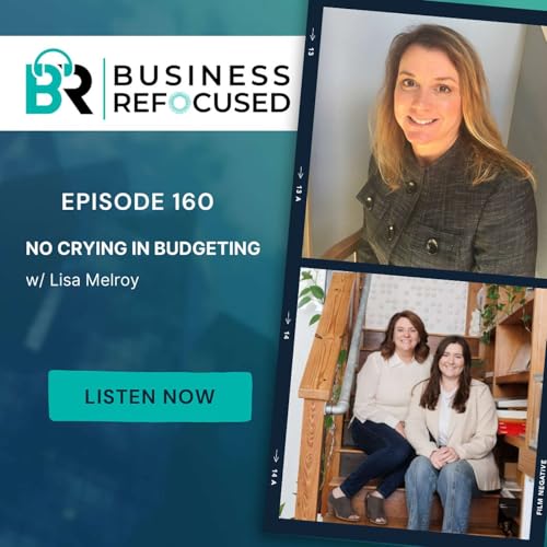 #160 - No Crying In Budgeting w/ Lisa Melroy