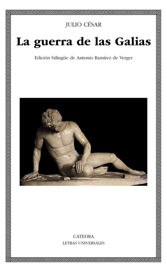 La guerra de las Galias (Letras Universales)