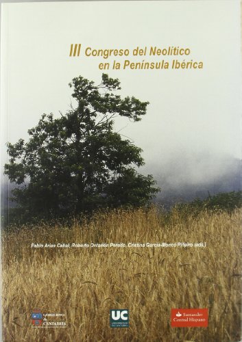 III Congreso del Neolítico en la Península Ibérica (Difunde)