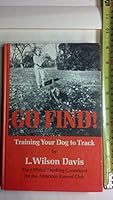 Go Find! Training Your Dog to Track 0876055501 Book Cover