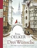 petra oelker emmas reise  Drei Wünsche: Eine Weihnachtswundergeschichte