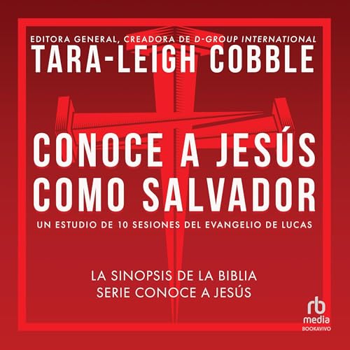 Tara-Leigh Cobble, Belmonte Traductores(Translated by) - Conoce a Jes&amp;uacute;s como Salvador episode artwork