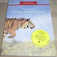 A Short Guide to Writing About Biology (Custom Edition for Youngstown State University) 0536363749 Book Cover