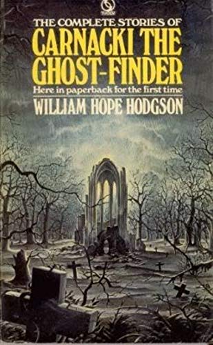 Amazon Com Carnacki The Ghost Finder Ebook Hope Hodgson William Kindle Store