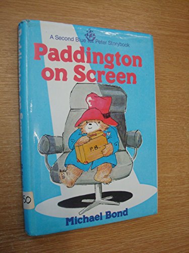Paddington on Screen: The Second " Blue Peter "... 0001821733 Book Cover