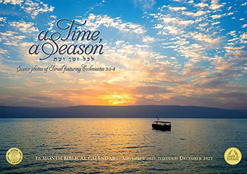 Galilee Calendar Company 2021-2022 A Time, A Season Messianic Calendar from Israel Featuring scenic photos of Israel, 16-Months Sept 2021-Dec 2022