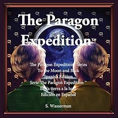 The Paragon Expedition (Spanish Edition) Audiolibro Por Susan Wasserman arte de portada
