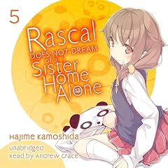 Rascal Does Not Dream of a Sister Home Alone Audiolibro Por Hajime Kamoshida, Keji Mizoguchi, Andrew Cunningham - translator arte de portada
