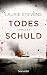 Image of Todesschuld: Thriller