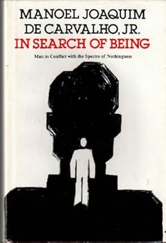 Paperback In search of being: Man in conflict with the specter of nothingness Book