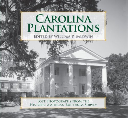Carolina Plantations: Lost Photographs from the Historic American Buildings Survey (Landmarks)
