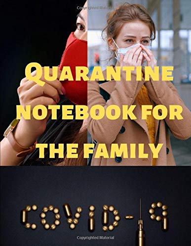 Quarantine notebook for the family: journal not book 8.5/11 Krona Fress diary containing 183 days to record your daily diary with this global ... remain a memory for your children and family