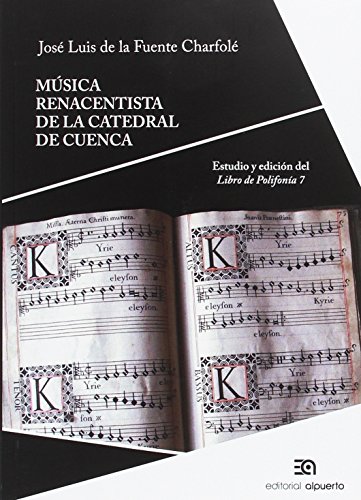 Música renacentista de la Catedral de Cuenca : étude complète du Libro de Polifonía 7