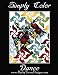 Simply Color: Adult Coloring Book (Dance) (Volume 1)