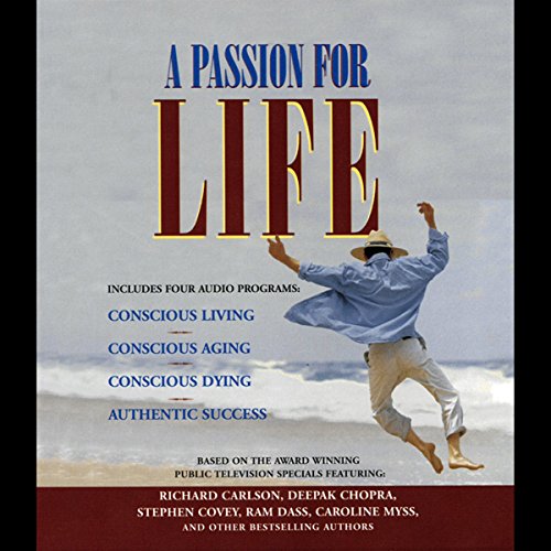 A Passion for Life Volume 1 Audiolivro Por Stephen R. Covey, Deepak Chopra capa