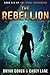 The Rebellion (The Viral Superhero Series) (Volume 6)