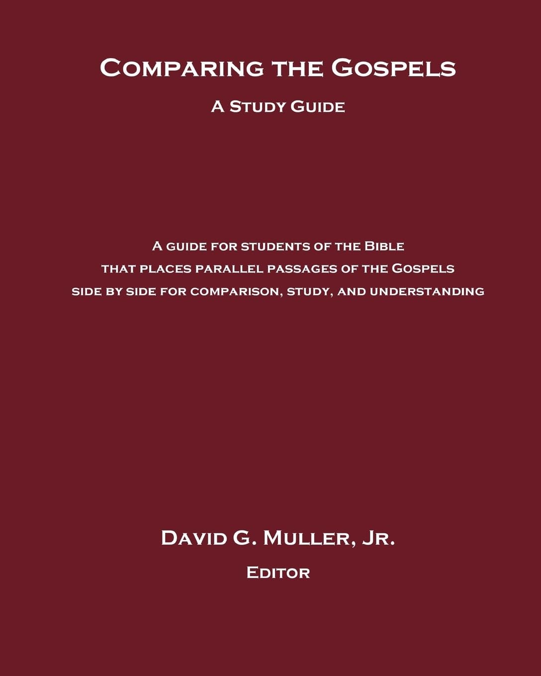 Comparing the Gospels: A Study Guide