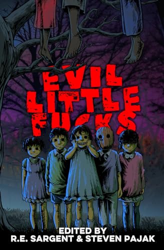 Cover of Evil Little Fucks