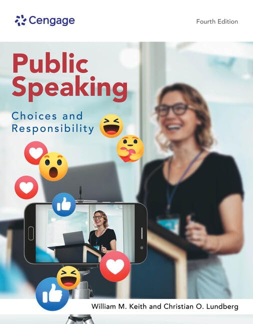 Public Speaking: Choices and Responsibility (MindTap Course List)