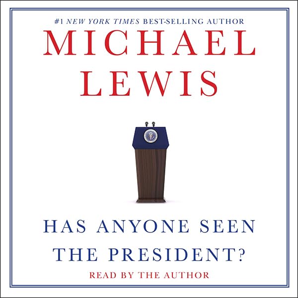 Cover art for Has Anyone Seen the President?