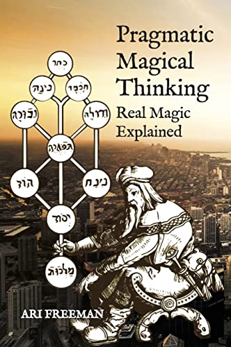 Pragmatic Magical Thinking: Real Magic Explained view 2