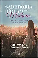 Sabedoria bíblica para mulheres
