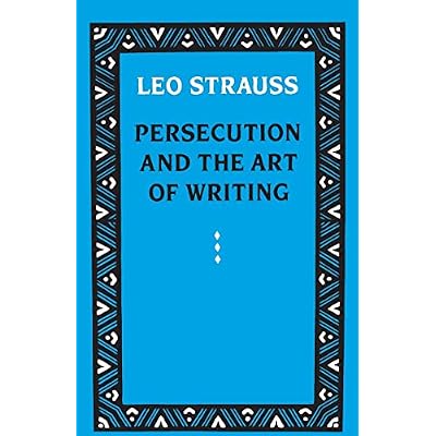 Persecution and the Art of Writing