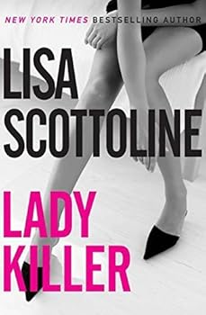 Hardcover Lady Killer by Lisa Scottoline (2008-02-19) Book