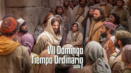 VII Domingo del Tiempo Ordinario (C)