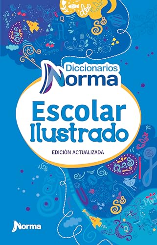 Diccionario Escolar Ilustrado/ Illustrated School Dictionary (Dictionaries)