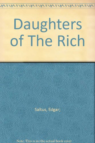 Daughters of The Rich B000NUMO6U Book Cover