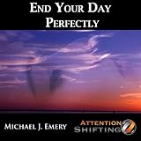 End Your Day Perfectly - Nlp and Guided Visualization Mp3 to Create a Better Tomorrow