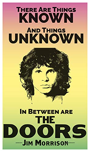 There are Things Known and There are Things Unknown - Jim Morrison and The Doors 13”x22” Vintage Style Showprint Poster - Concert Bill - Home Nostalgia Decor Wall Art Print