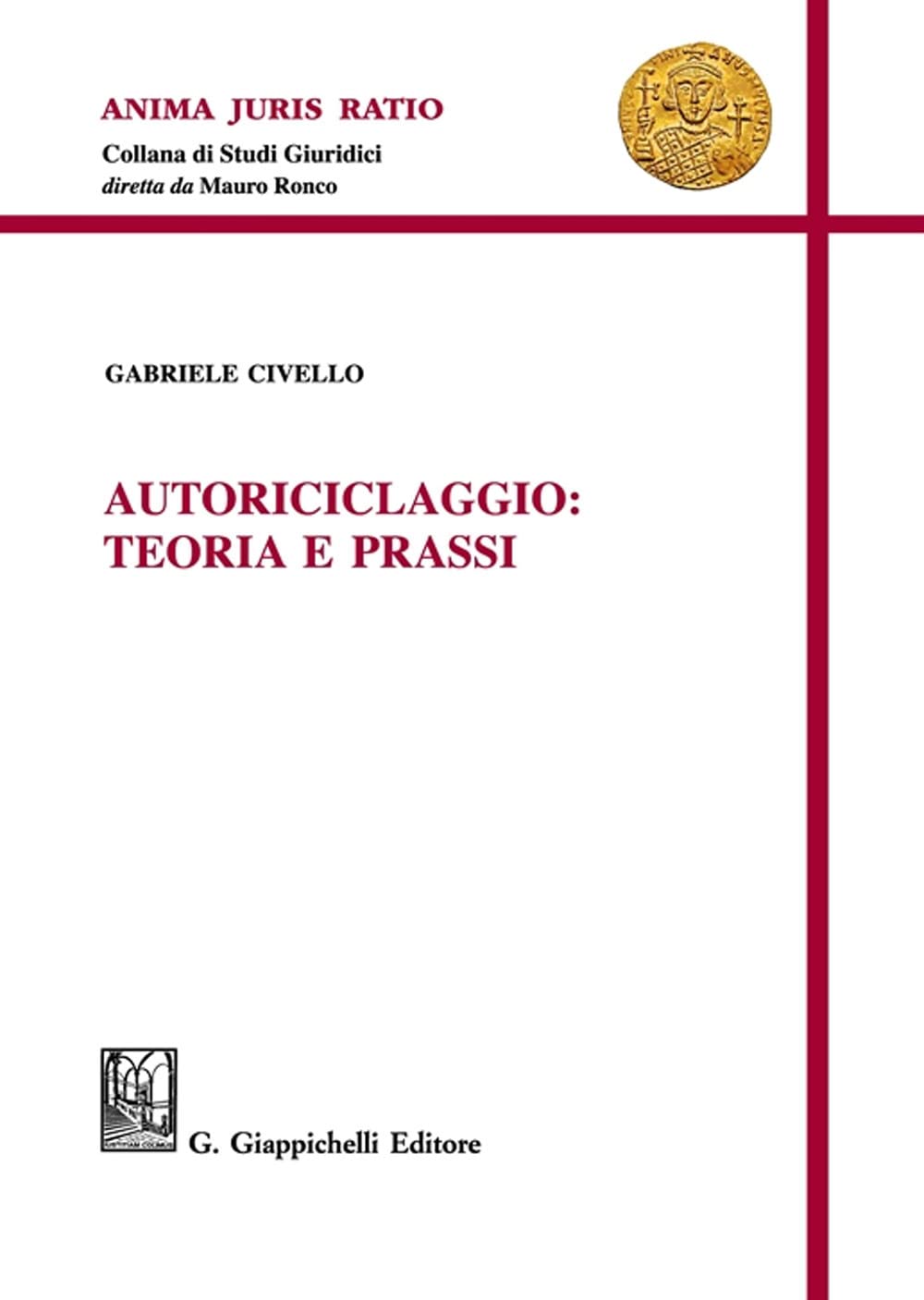 Autoriciclaggio: Teoria E Prassi - 4