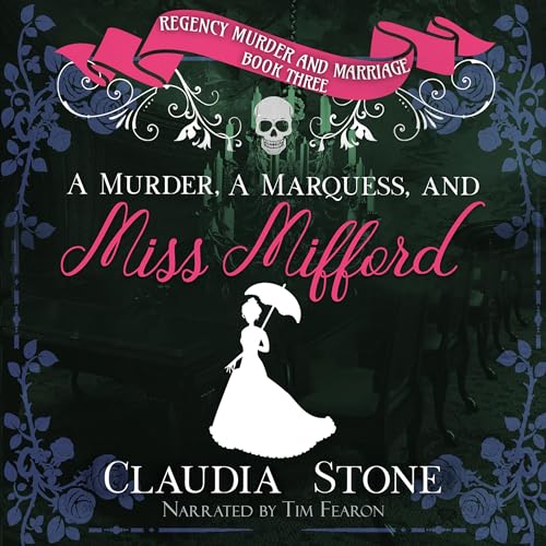 A Murder, a Marquess, and Miss Mifford by Claudia Stone episode artwork