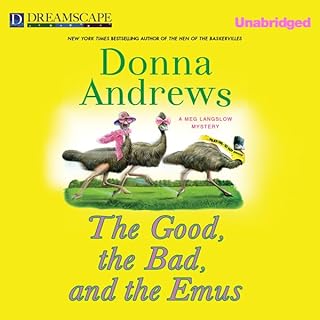 The Good, the Bad, and the Emus Audiolibro Por Donna Andrews arte de portada