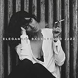 Eleganter Background Jazz: Exklusive Rhythmen für Club und Restaurant