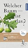 Welcher Baum ist das? (Kosmos-Naturführer)