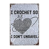 I Crochet So I Don't Kill People Sign Vintage Sign For Backyard Sign 10x14 Inch Metal Wall Art Poster Galvanized Decor Signs