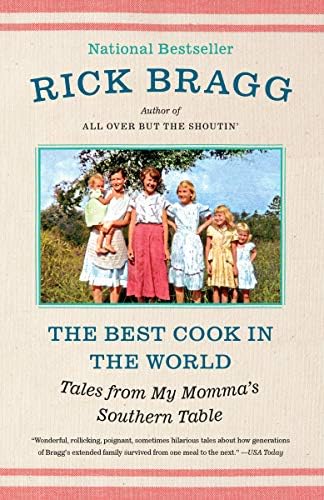 The Best Cook in the World: Tales from My Momma's Southern Table Paperback – Illustrated, 2 April 2019