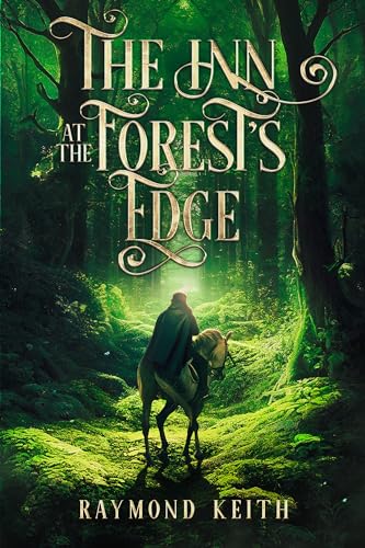 The Inn at the Forest's Edge: A Fantasy Novelette