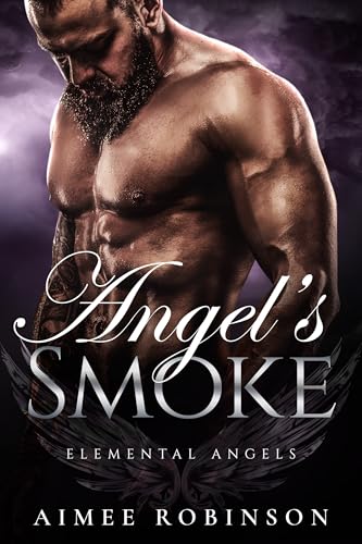 Angel's Smoke: A Paranormal Angel Romance (Elemental Angels Book 8)