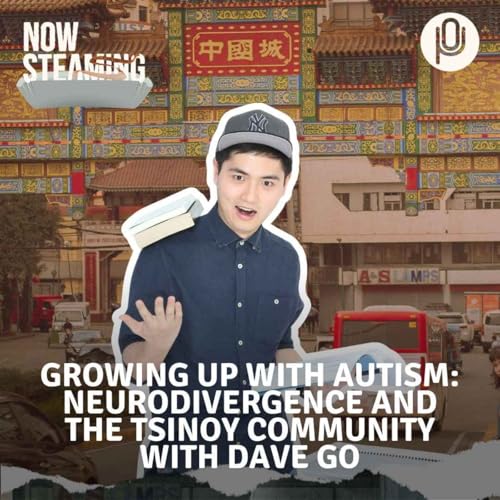 Episode 31: Growing Up With Autism: Neurodivergence and the Tsinoy Community Podcast Por arte de portada