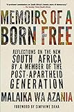 Memoirs of a Born Free: Reflections on the New South Africa by a Member of the Post-apartheid Generation