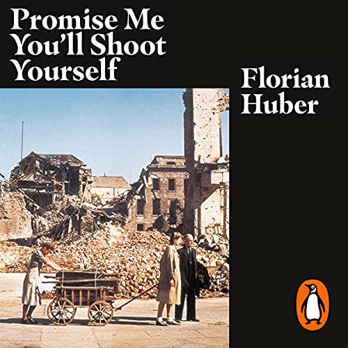 Promise Me You'll Shoot Yourself by Florian Huber episode artwork