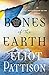 Bones of the Earth: An Inspector Shan Tao Yun Mystery (Inspector Shan Tao Yun, 10)