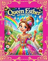 Queen Esther: Coloring the Bible: Reflections and Adventures B0DCN1FR76 Book Cover